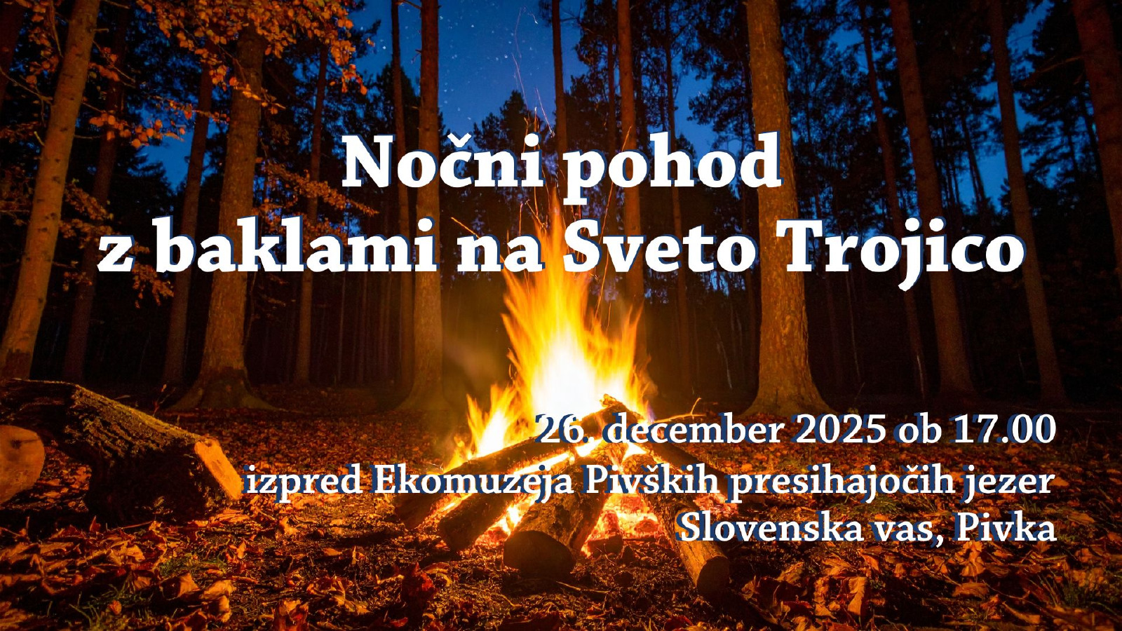 Nočni pohod z baklami na sv. Trojico Nočni pohod z baklami na sv. Trojico