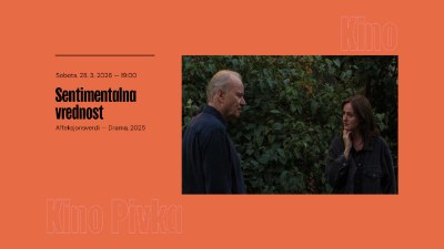 [Kino Pivka] Sentimentalna vrednost