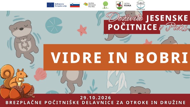 Doživite jesenske počitnice v Pivki: Brezplačna počitniška delavnica Vidre in bobri