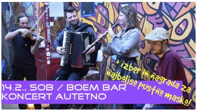Koncert AutEtno + nagrada za najboljšo pustno masko / hitre in poskočne plesne viže Balkanske regije