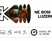 Kino brez ovir: Ne bom več luzerka Kino brez ovir: Ne bom več luzerka