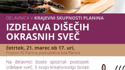Delavnica v KS Planina: Izdelava okrasnih dišečih sveč
