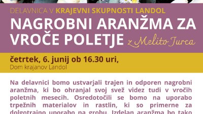 Delavnica v KS Landol: Nagrobni aranžma za vroče poletje