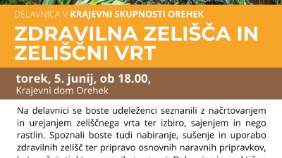 Delavnica v KS Orehek: Zdravilna zelišča in zeliščni vrt