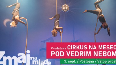 Cirkuška predstava Cirkus na mesec: Pod vedrim nebom
