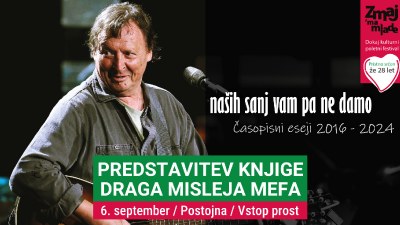 Predstavitev knjige Draga Misleja Mefa »Naših sanj vam pa ne damo«