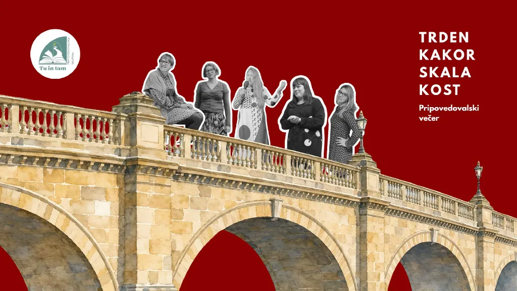 Pripovedovalski večer za odrasle Trden kakor skala, kost
