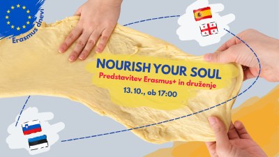 Predstavitev Erasmus+ in druženje: Nourish Your Soul Predstavitev Erasmus+ in druženje: Nourish Your Soul